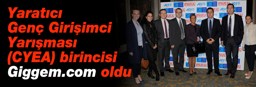 Yaratıcı Genç Girişimci Yarışması (CYEA) birincisi Giggem.com oldu