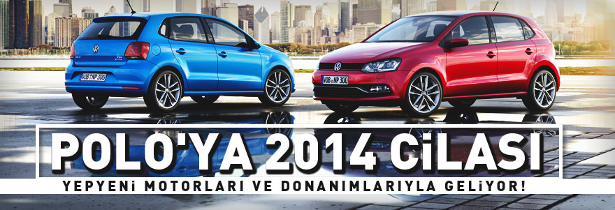 Polo'ya 2014 Cilası