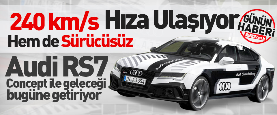 Audi RS7'nin Pilot Sürüş Konsepti