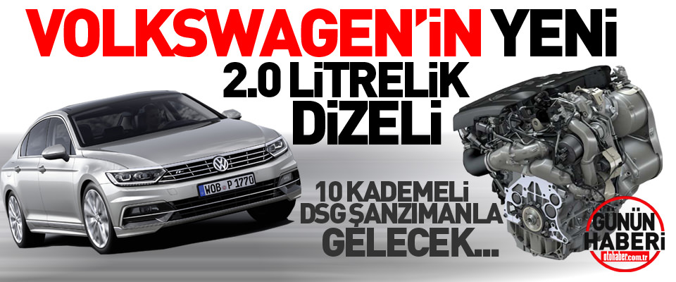 Volkswagen’in Yeni 2.0 Litrelik Dizeli