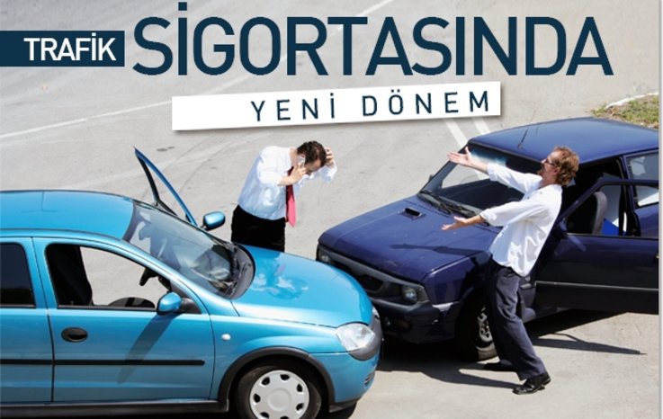 Trafik sigortasında yeni dönem