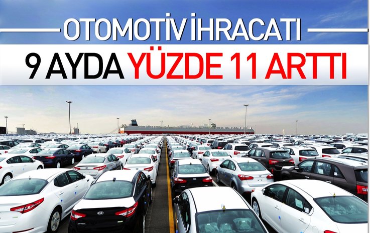 Otomotiv ihracatı 9 ay yüzde 11 arttı