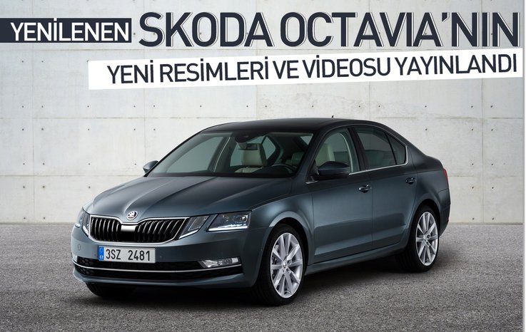 Yenilenen Skoda Octavia'nın yeni resimleri ve videosu yayınlandı