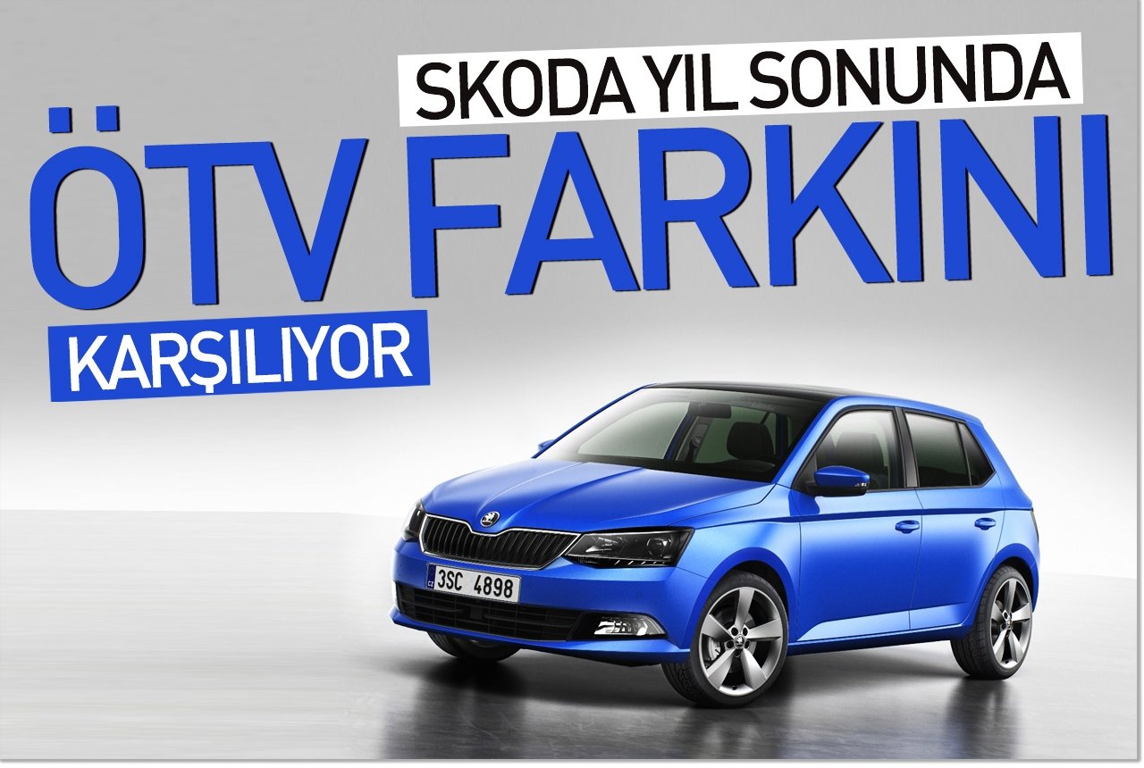 Skoda yıl sonunda ÖTV farkını karşılıyor