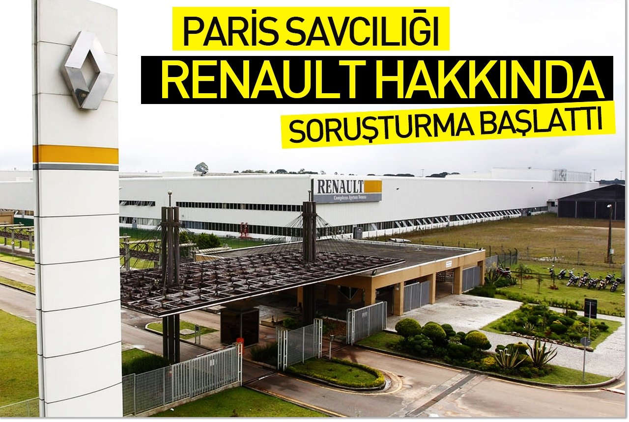 Paris savcılığı Renault hakkında soruşturma başlattı