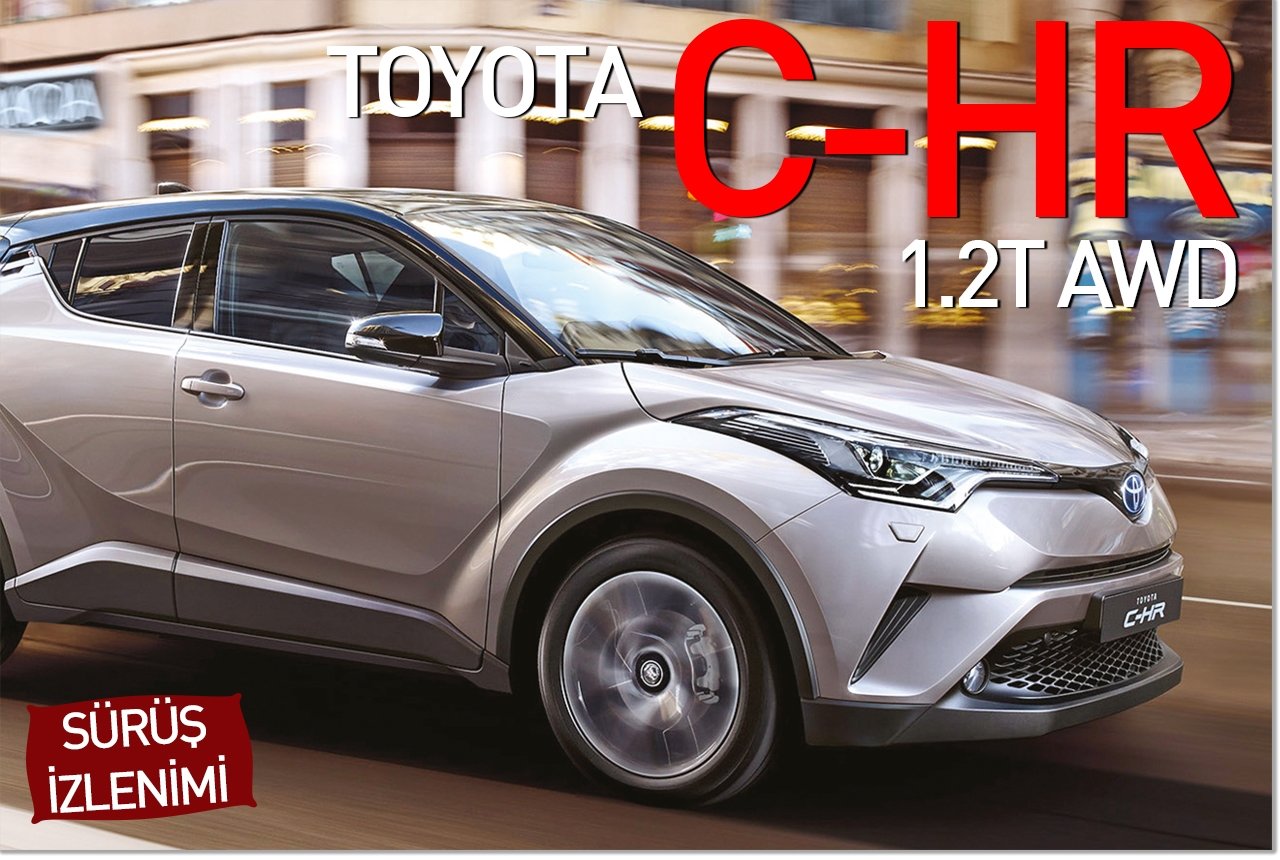 Sürüş izlenimi - Toyota C-HR 1.2T AWD