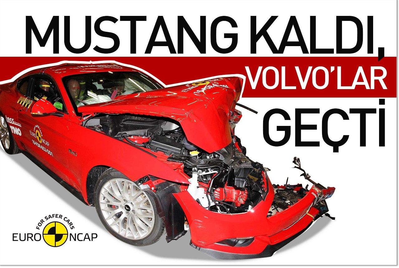 Mustang kaldı, Volvo’lar geçti