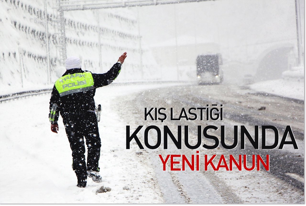 Kış lastiği konusunda yeni kanun