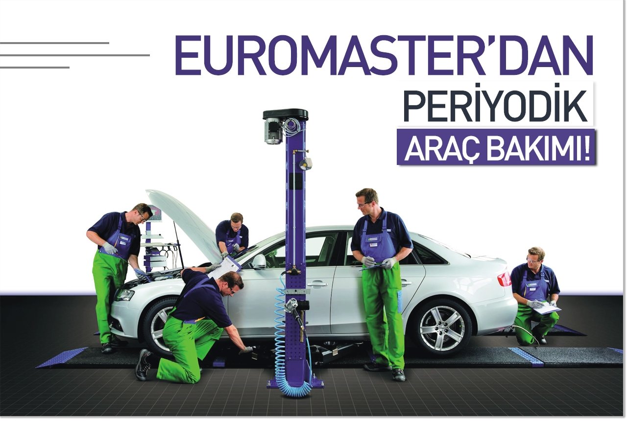 Euromaster’dan periyodik araç bakımı!