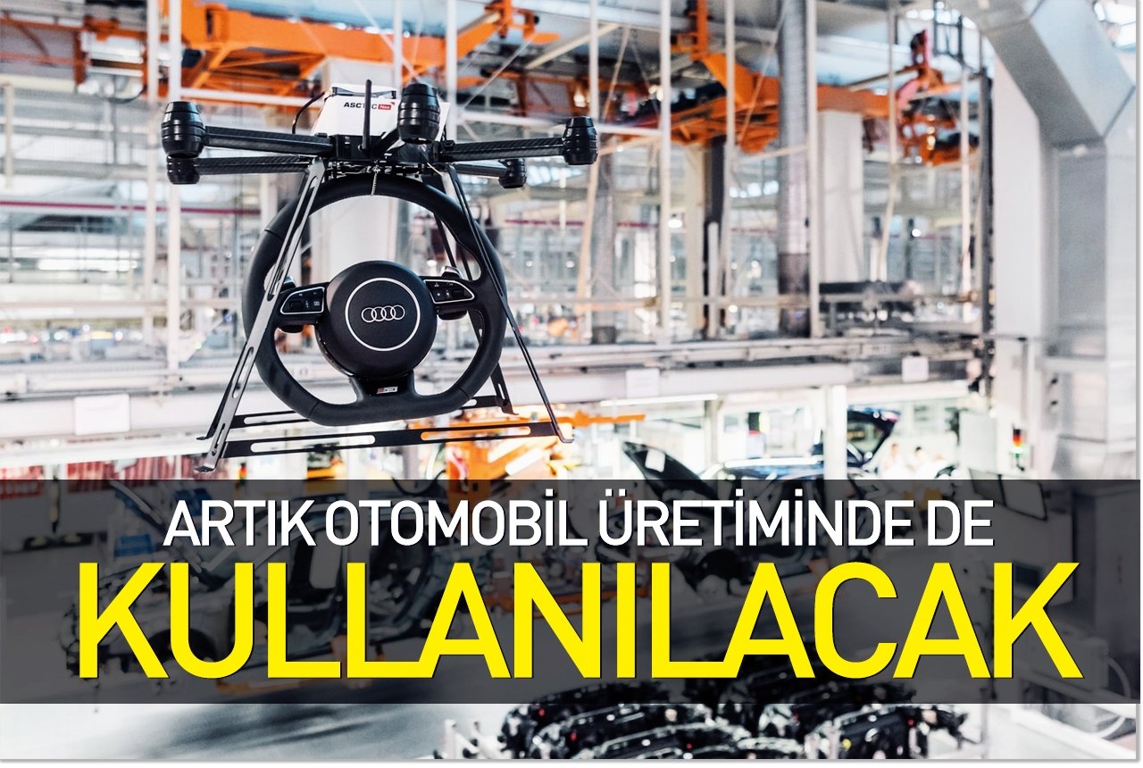 Artık otomobil üretiminde de kullanılacak