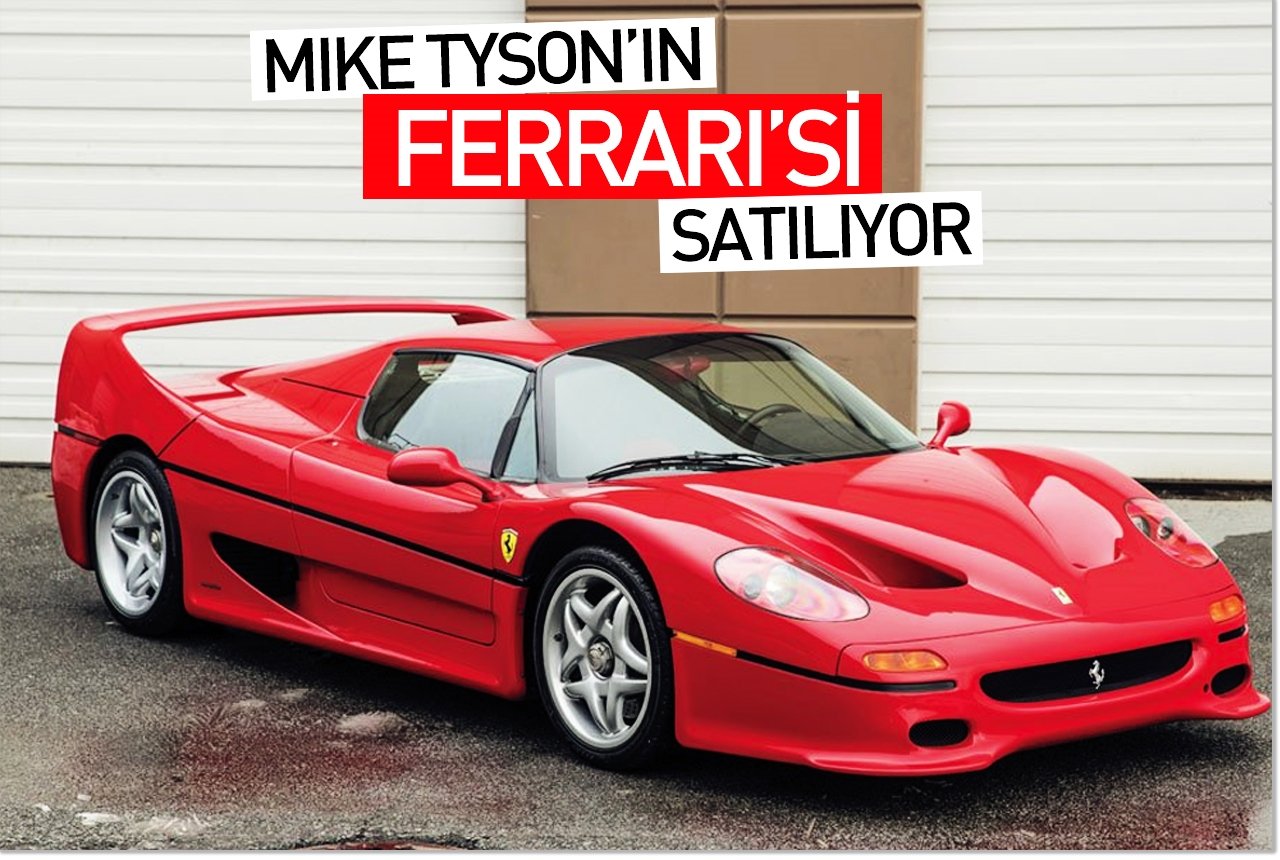 Mike Tyson’ın Ferrari’si satılıyor