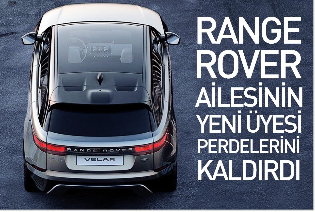Range Rover ailesinin yeni üyesi perdelerini kaldırdı