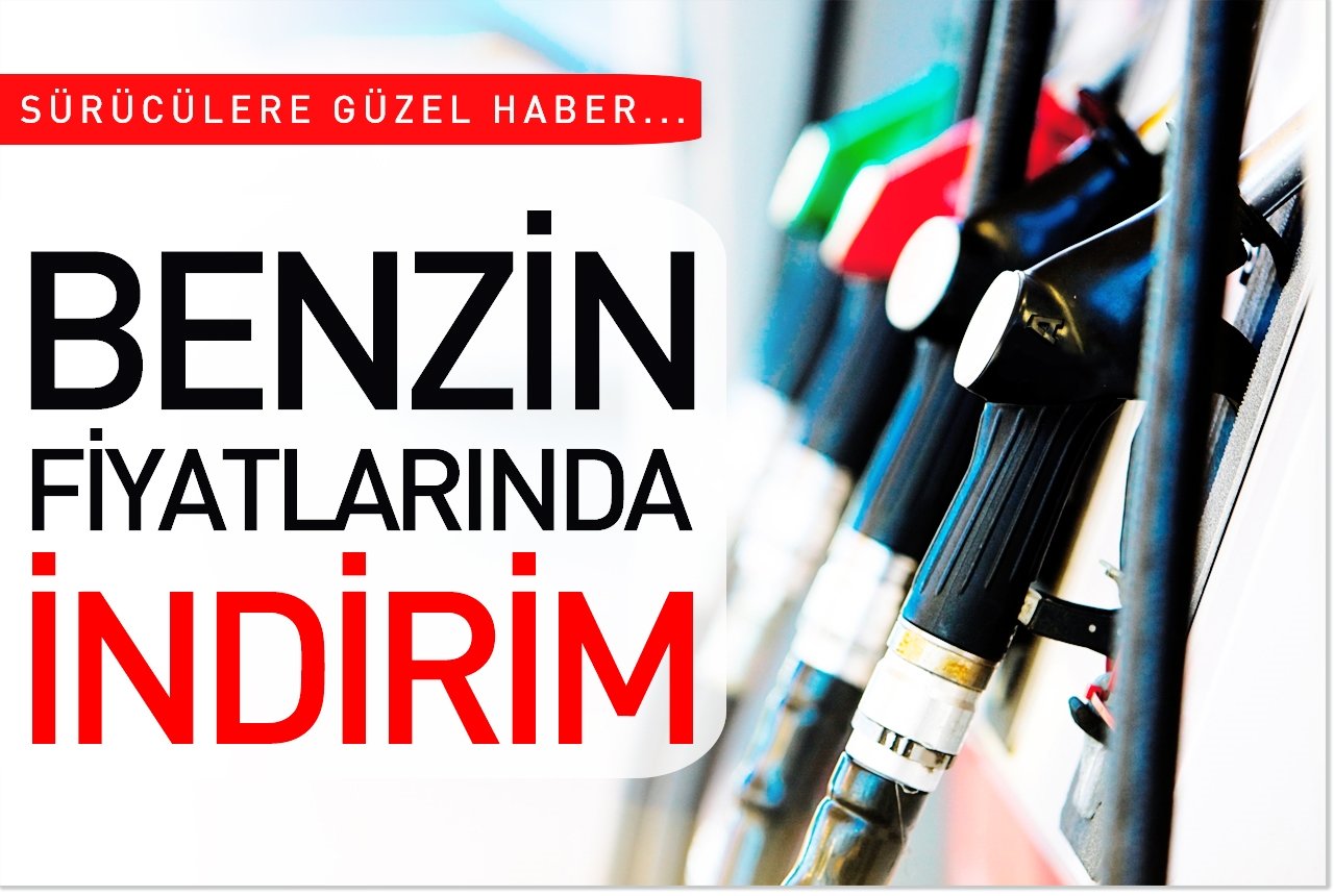 Benzin fiyatlarında indirim
