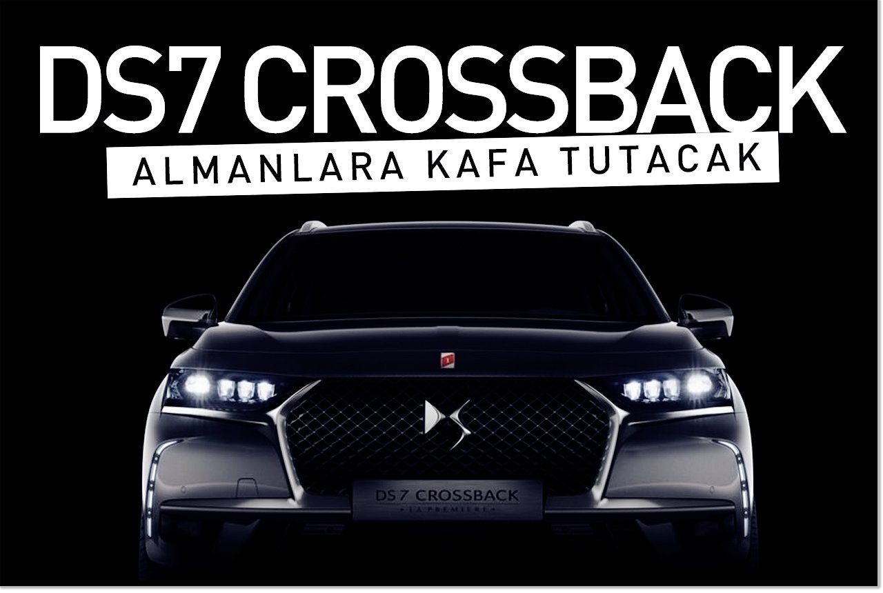 DS7 Crossback Almanlara kafa tutacak