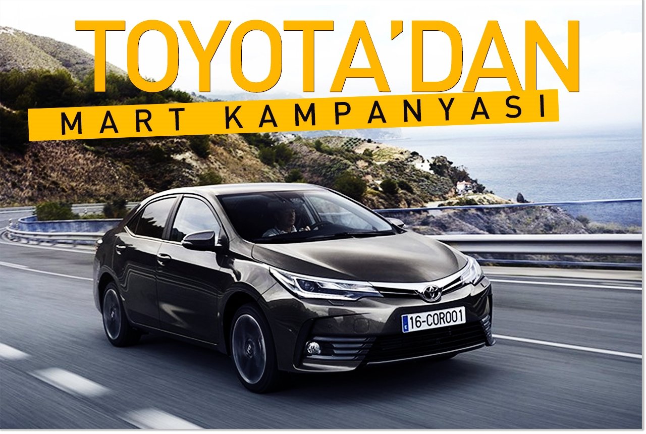 Toyota’dan Mart kampanyası