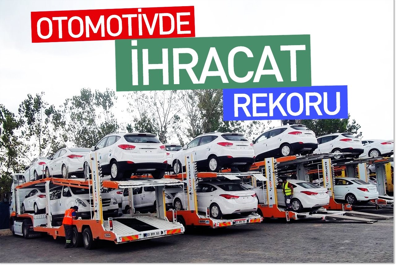 Otomotivde ihracat rekoru