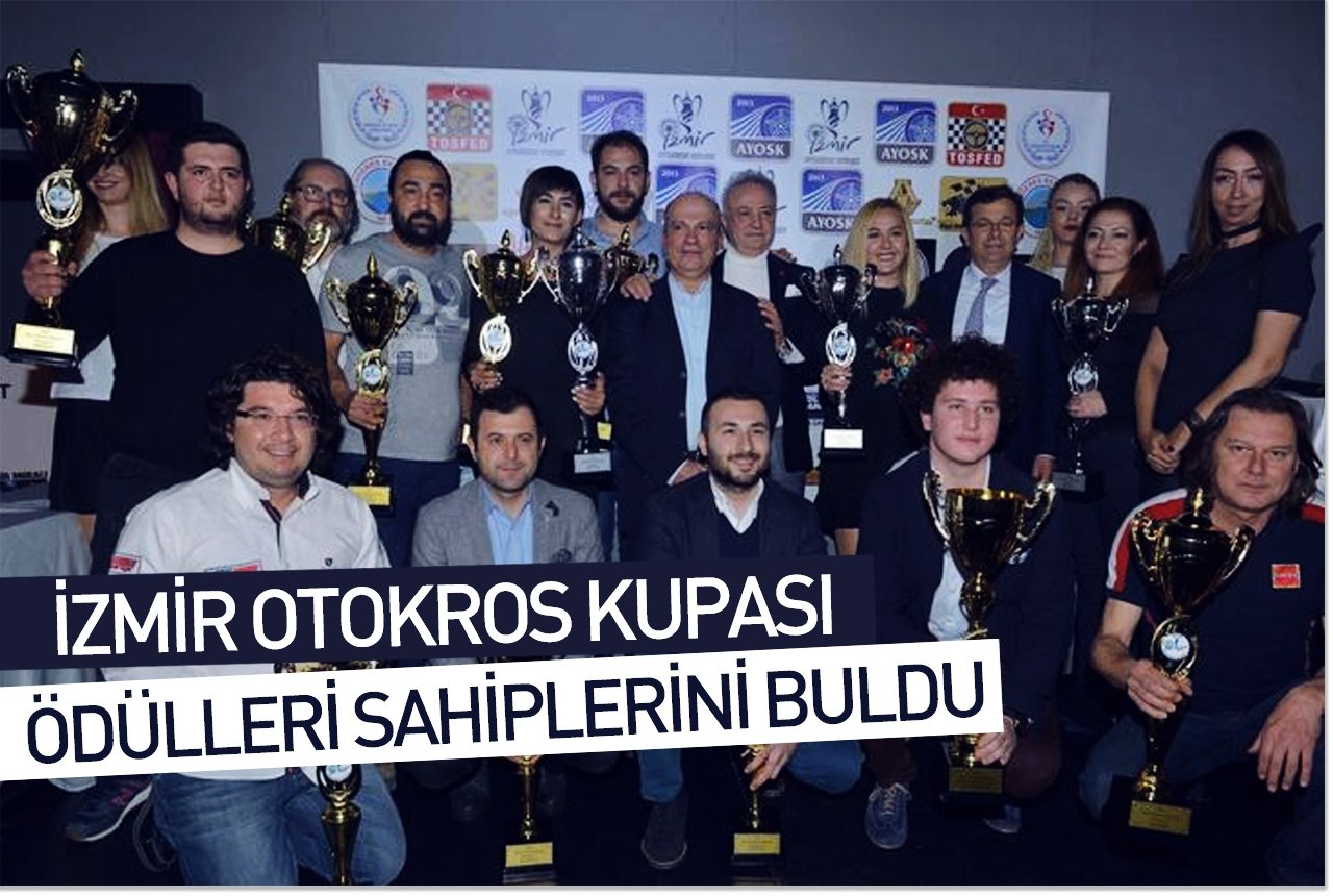 İzmir Otokros Kupası ödülleri sahiplerini buldu