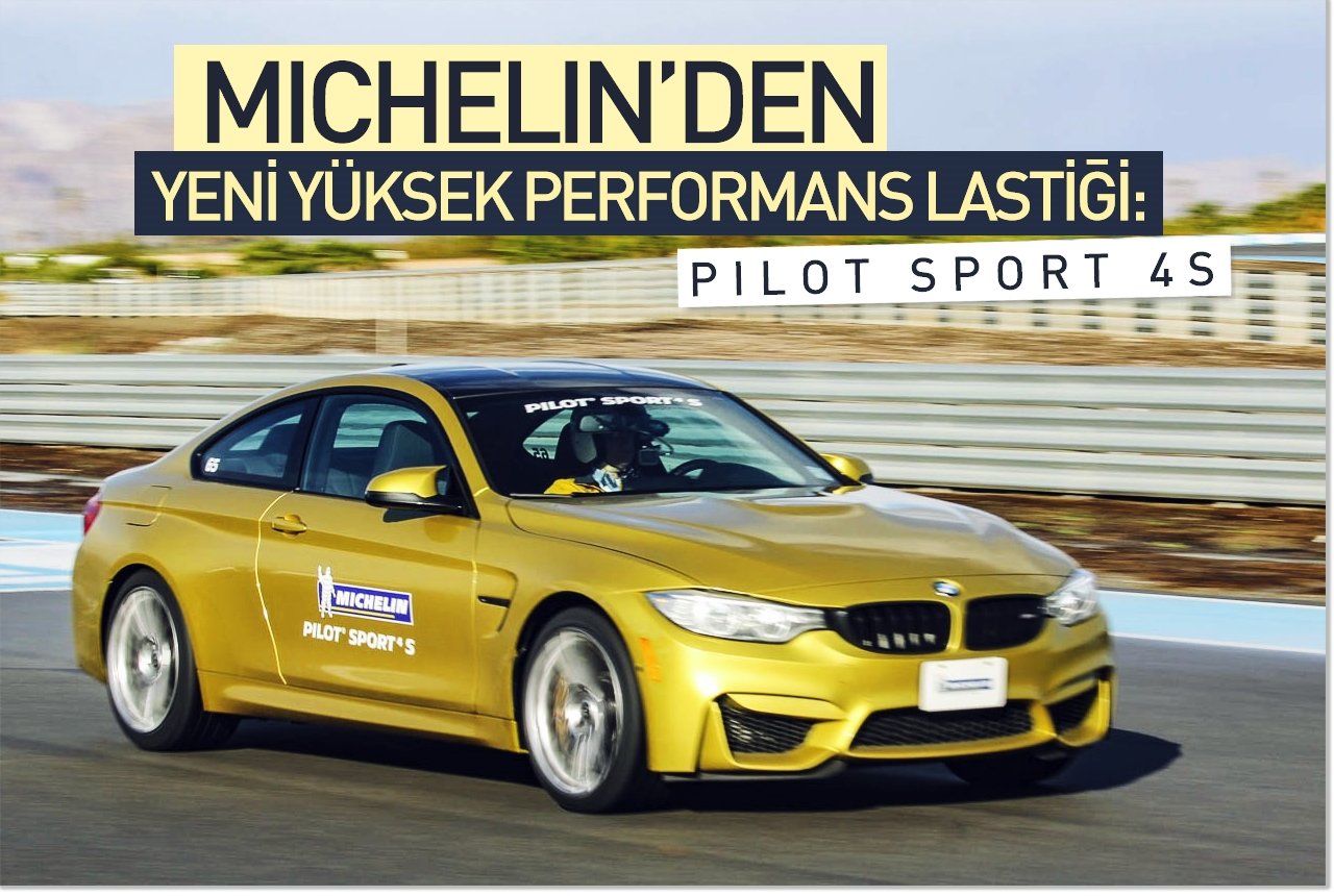MICHELIN’den yeni yüksek performans lastiği : Pilot Sport 4S