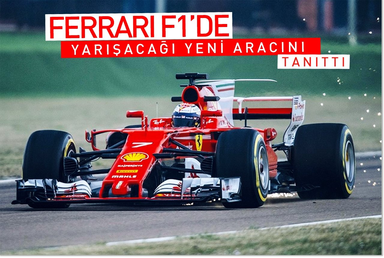 Ferrari F1’de yarışacağı yeni aracını tanıttı