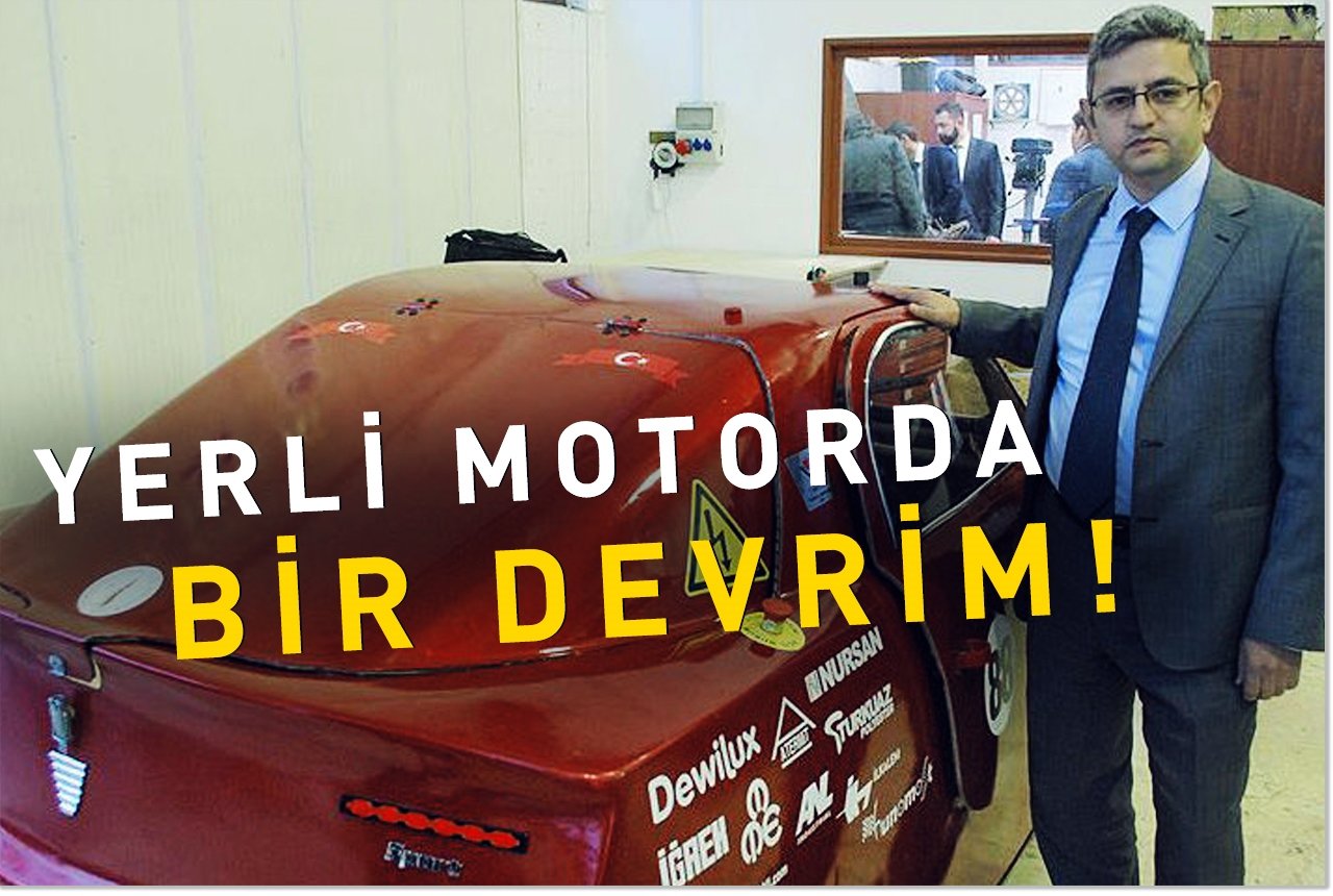 Yerli motorda bir devrim!