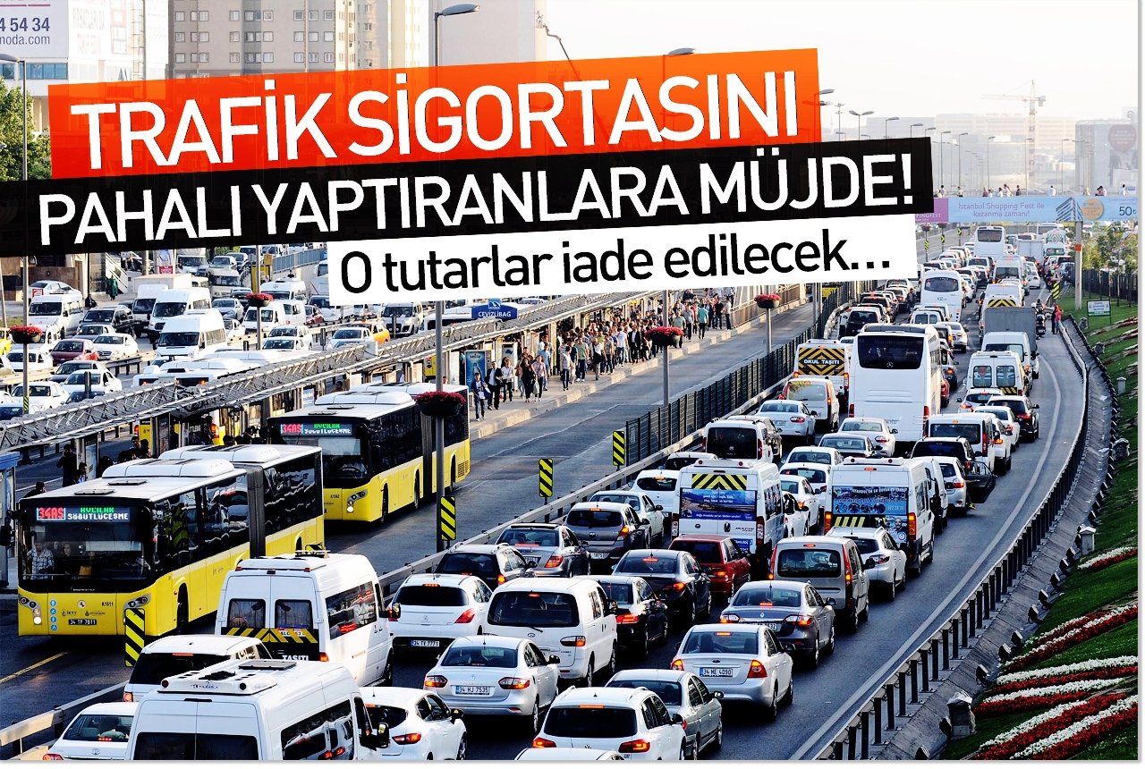 Trafik sigortasını pahalı yaptıranlara müjde! O tutarlar iade edilecek…