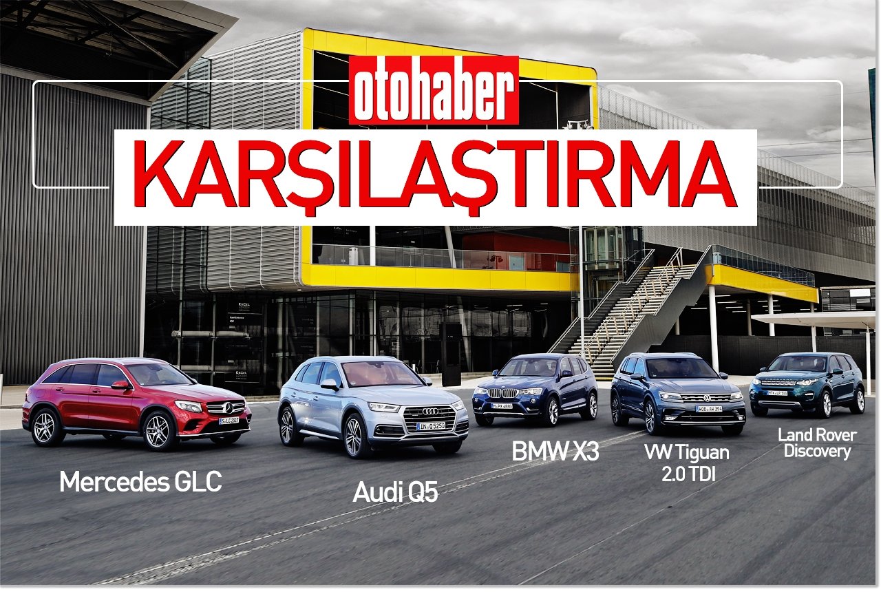 Karşılaştırma - Audi Q5, BMW X3, Land Rover Discovery, Mercedes GLC, VW Tiguan 2.0 TDI