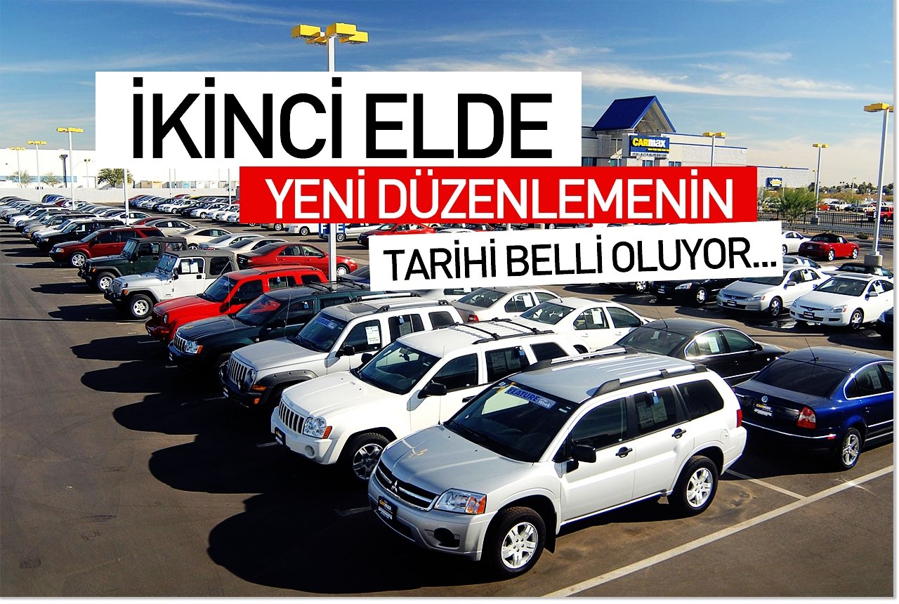 İkinci elde yeni düzenlemenin tarihi belli oluyor