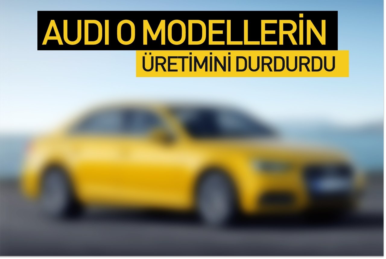 Audi A4 ve A5’in üretimine ara verildi
