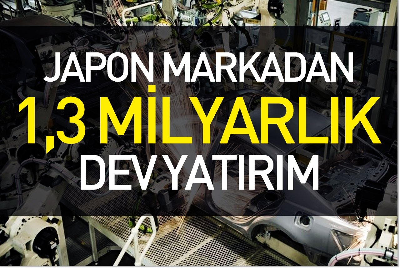 Japon markadan 1,3 milyarlık dev yatırım
