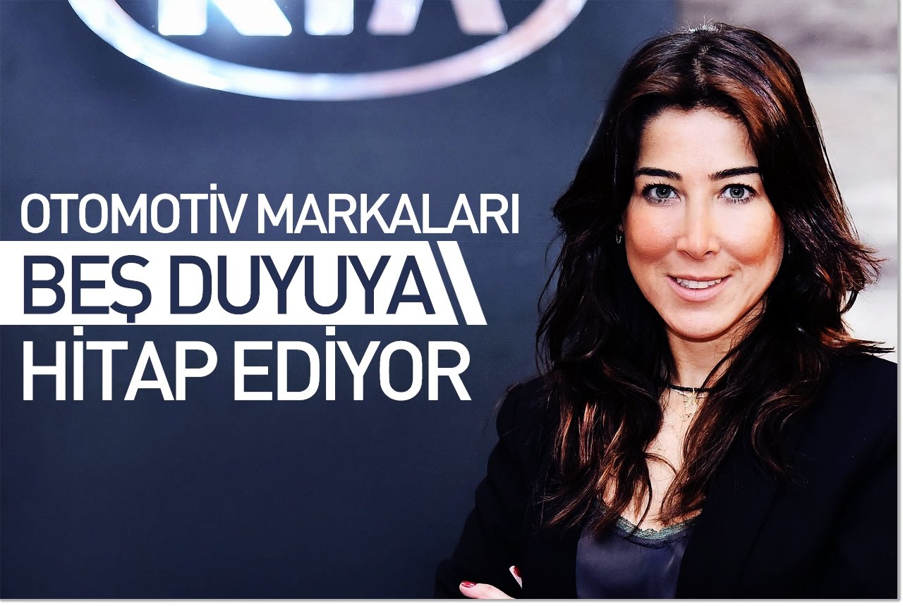 Otomotiv markaları beş duyuya hitap ediyor