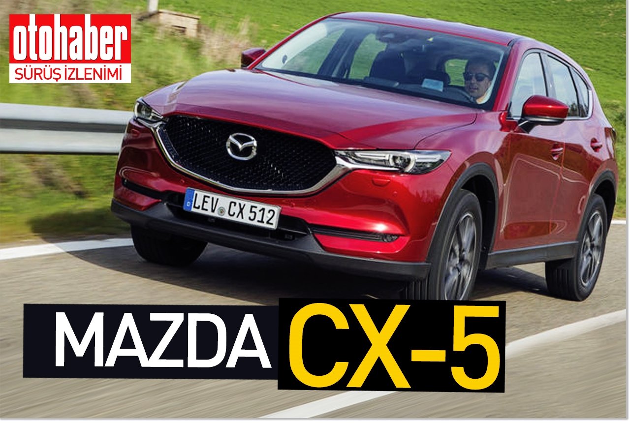 SÜRÜŞ İZLENİMİ · Mazda CX-5