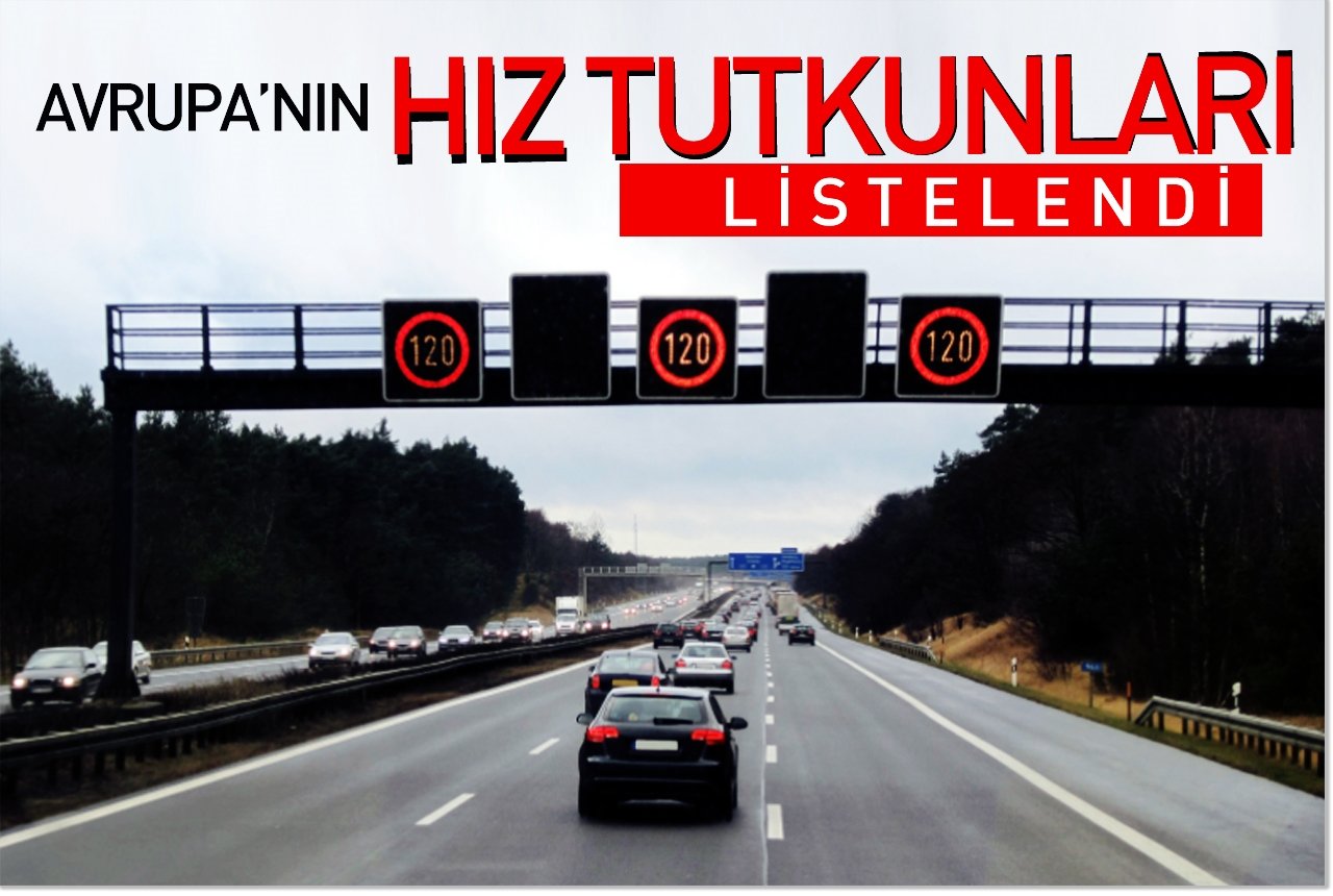 Avrupa'nın hız tutkunları listelendi