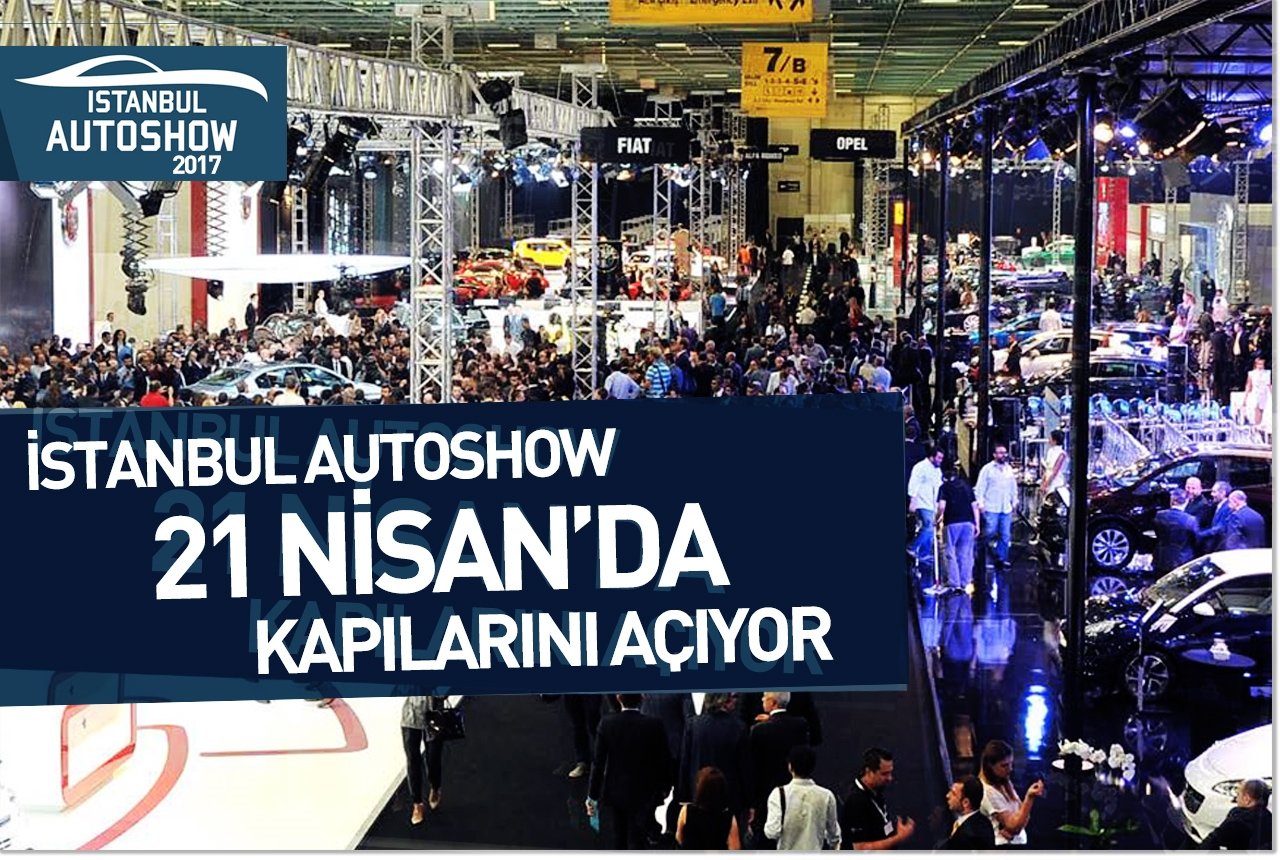 İstanbul Autoshow 21 Nisan'da kapılarını açıyor
