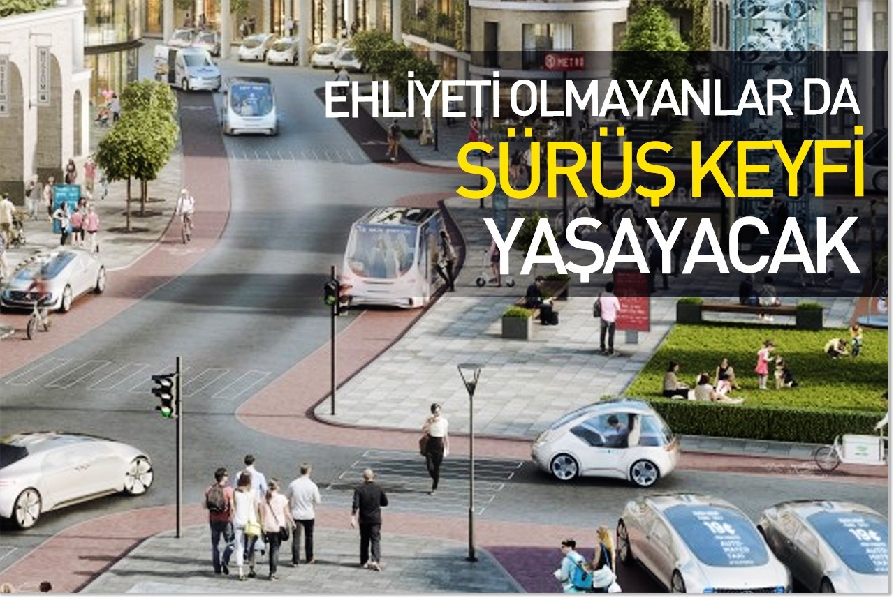 Ehliyeti olmayanlar da sürüş keyfi yaşayacak