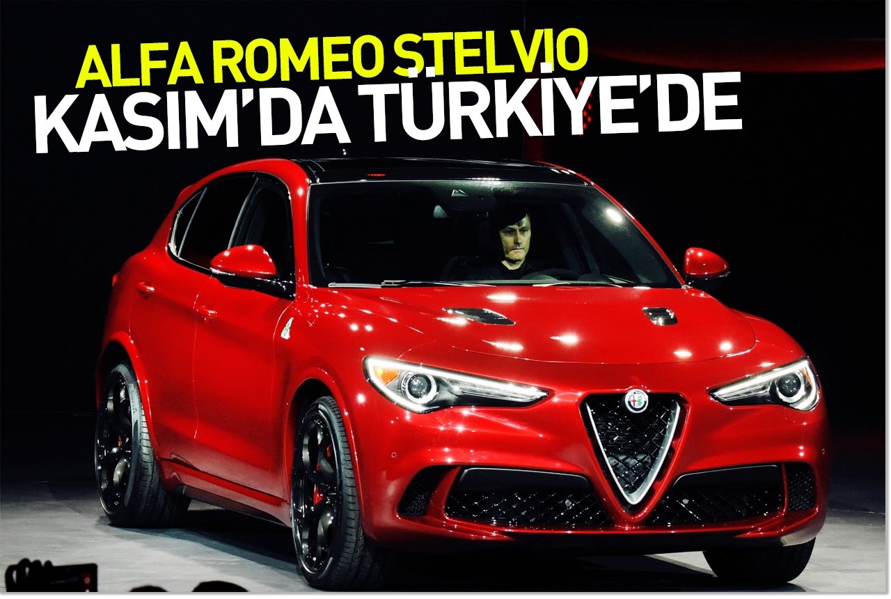 Alfa Romeo Stelvio Kasım'da Türkiye’de