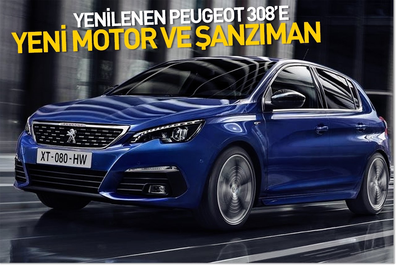 Yenilenen Peugeot 308’e yeni motor ve şanzıman