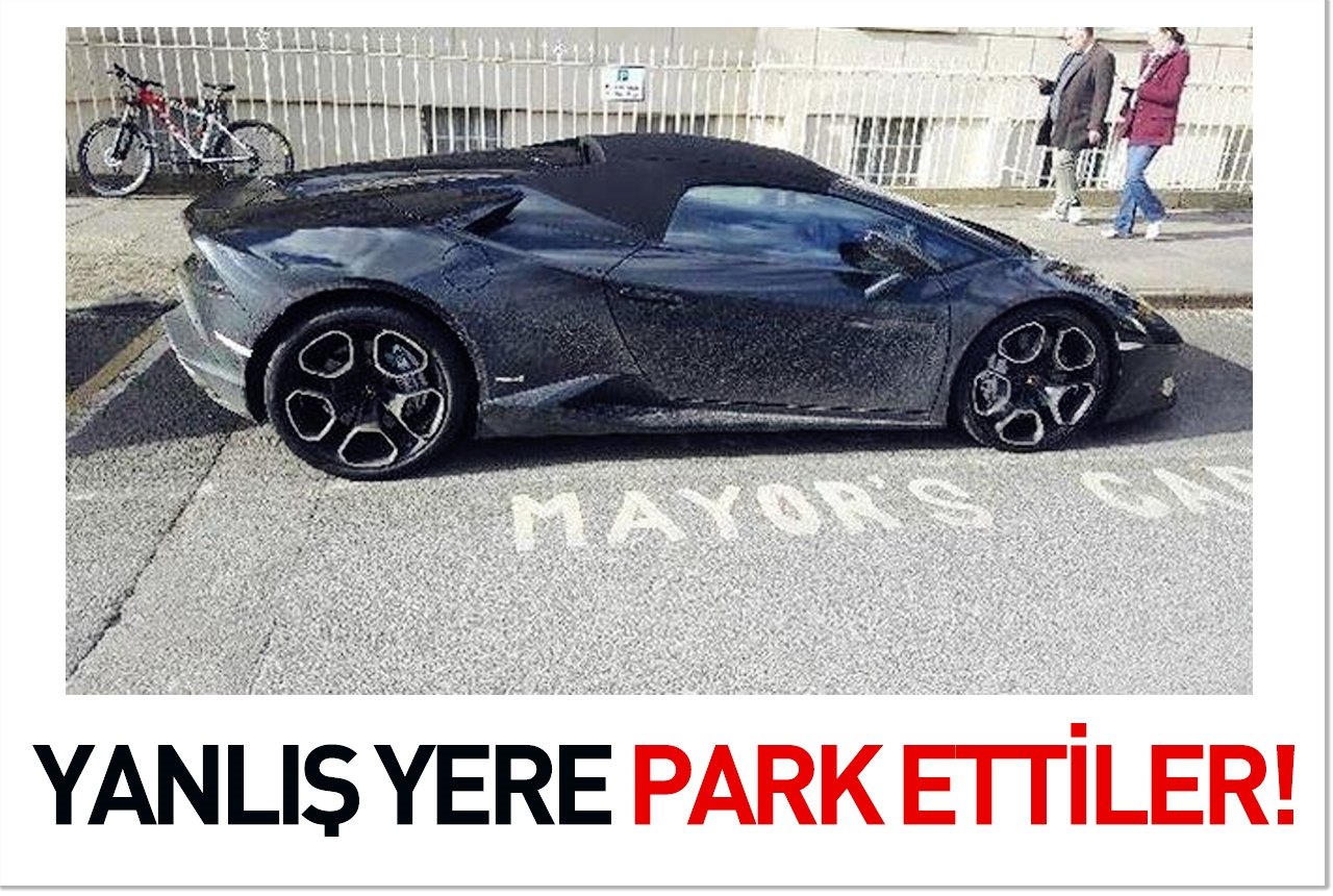 Yanlış yere park ettiler!