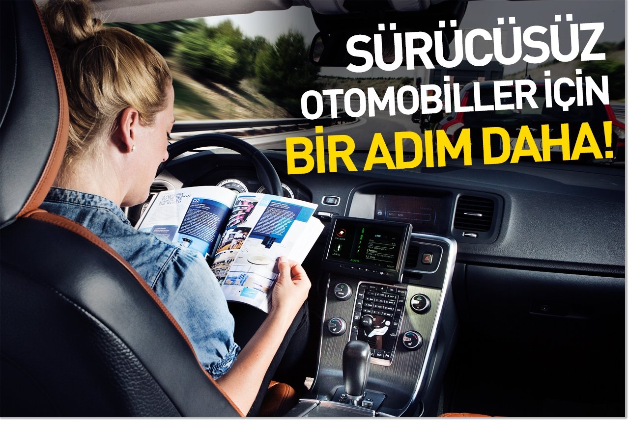 Sürücüsüz otomobiller için bir adım daha!