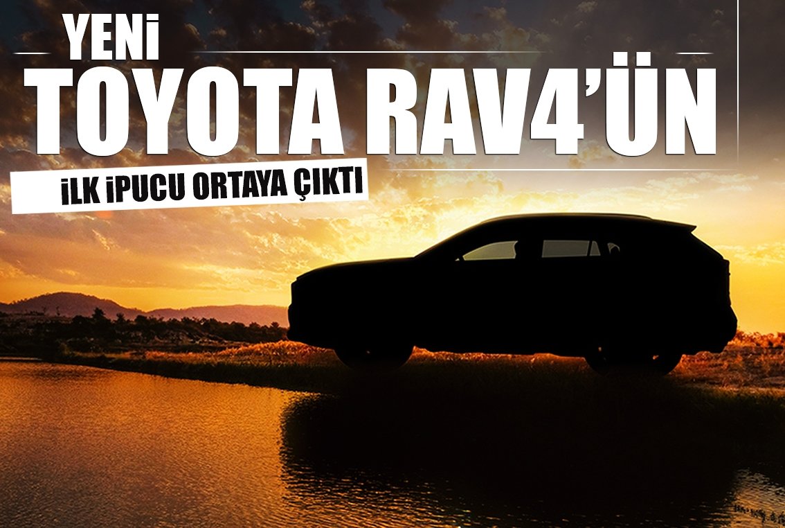 Yeni Toyota RAV4’ün ilk ipucu ortaya çıktı